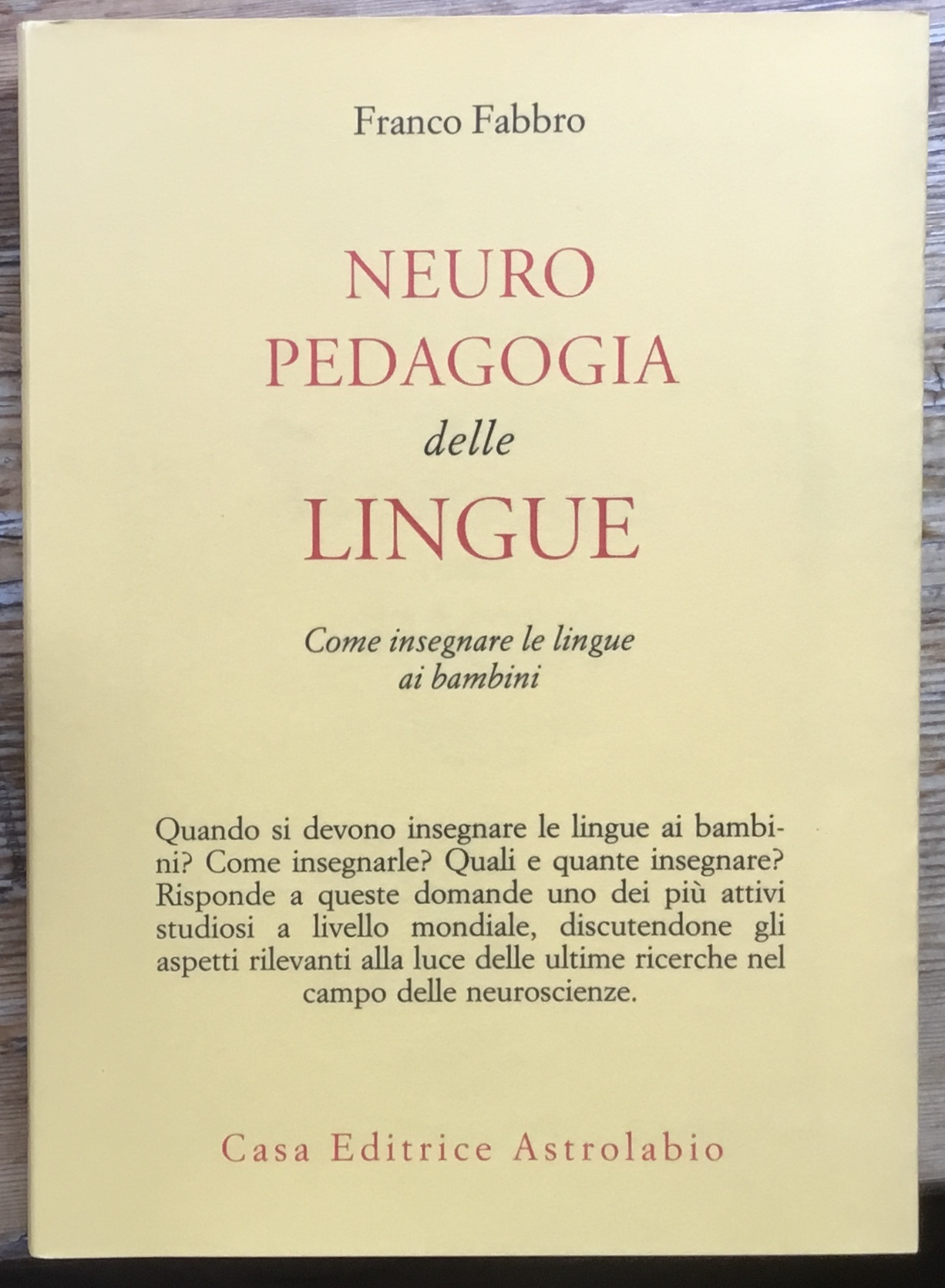 Neuro pedagogia delle lingue. Come insegnare le lingue ai bambini.