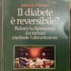 Il diabete è reversibile? Ridurre la dipendenza dai farmaci mediante l’alimentazione