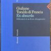 Ex absurdo. Riflessioni di un fisico ottuagenario