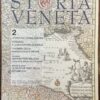 Storia Veneta. Rivista di divulgazione storica per conoscere il passato dei veneti. Numero 2, Anno I - luglio 2009