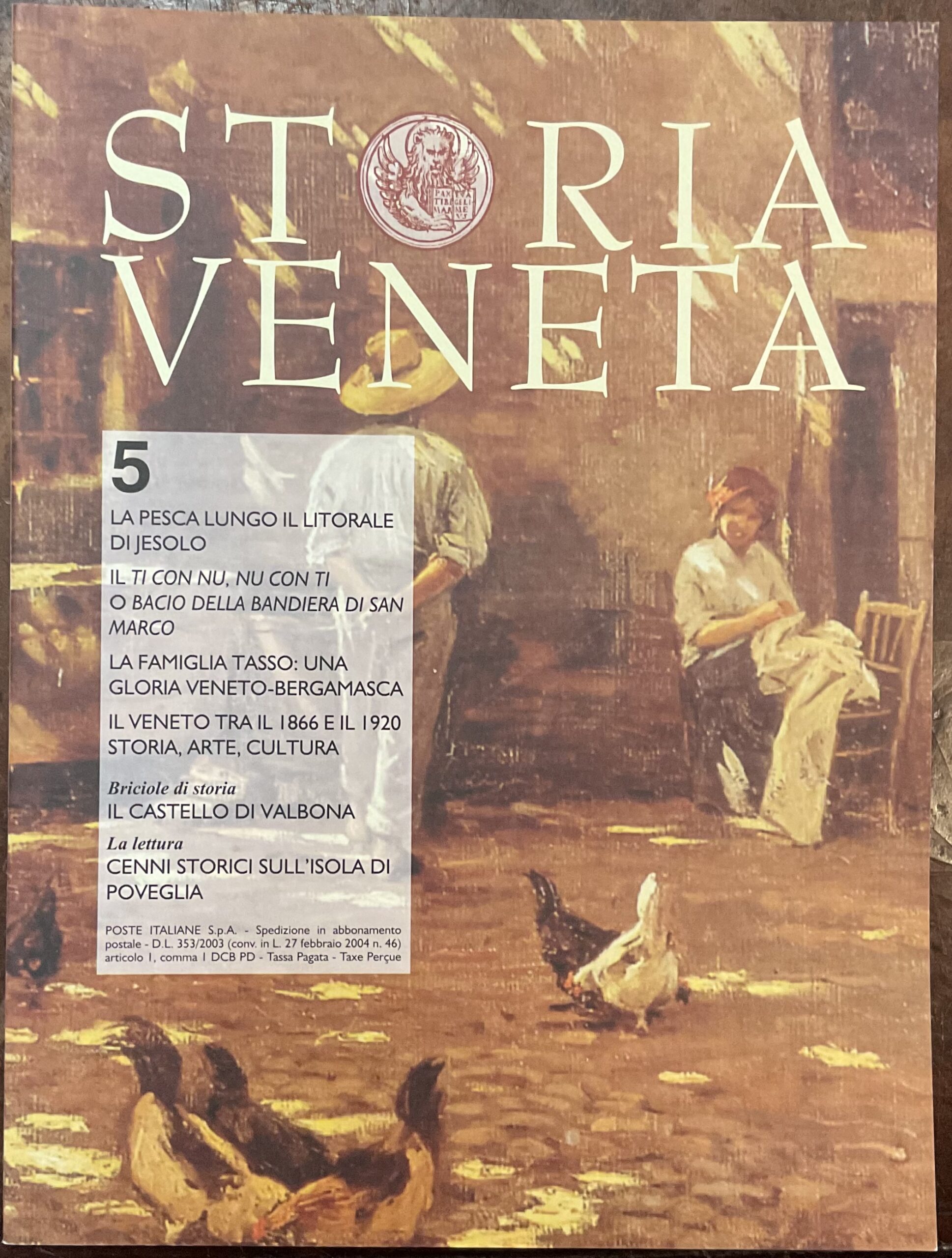 Storia Veneta. Rivista di divulgazione storica per conoscere il passato dei veneti. Numero 5, Anno II - febbraio 2010