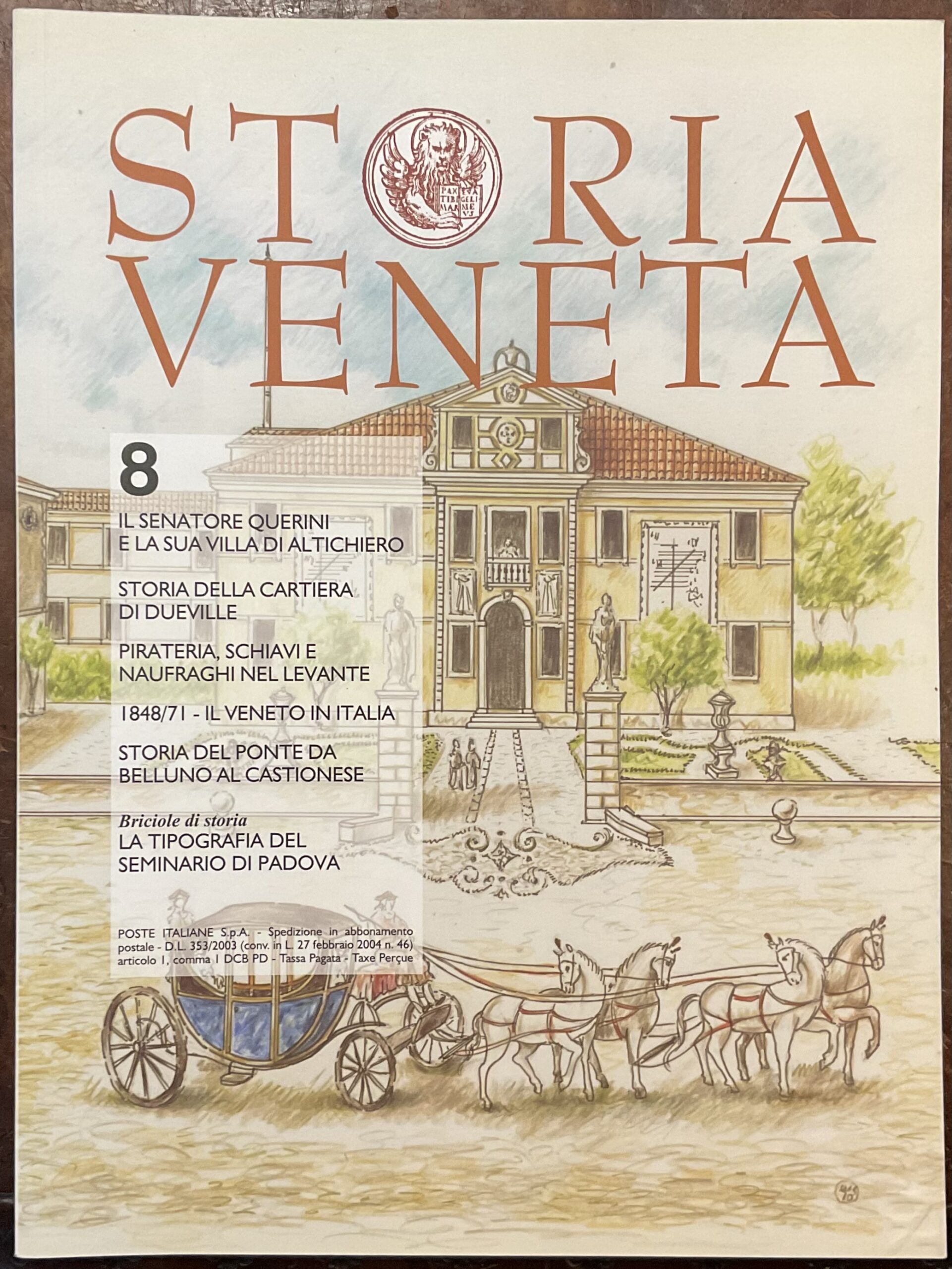Storia Veneta. Rivista di divulgazione storica per conoscere il passato dei veneti. Numero 8, Anno II - settembre 2010