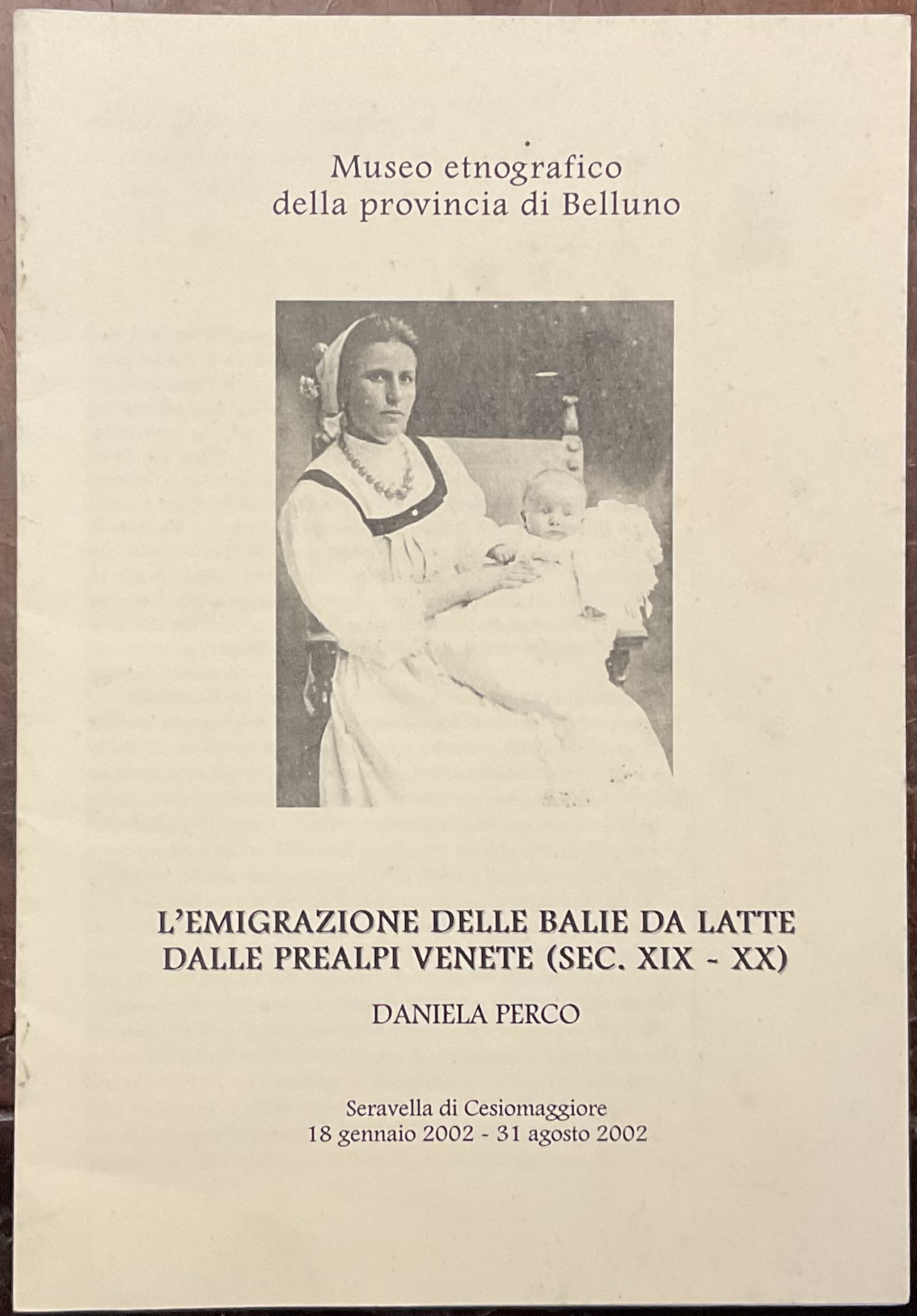 L’emigrazione delle balie da latte dalle  Prealpi  Venete (sec. XIX-XX)
