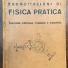 Esercitazioni di fisica pratica. Seconda edizione riveduta e ampliata